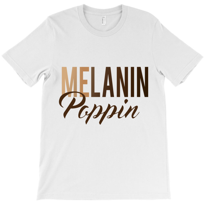 Melanin Poppin Hot Picks(w) T-shirt | Artistshot