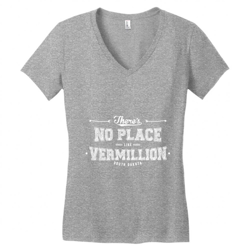 There's No Place Like Vermillion South Dakota Women's V-Neck T-Shirt by expresionesjmvg | Artistshot