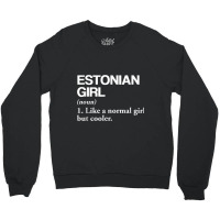 Estonian Girl Definition Estonia Flag Country Language Funny Men Crewneck Sweatshirt | Artistshot