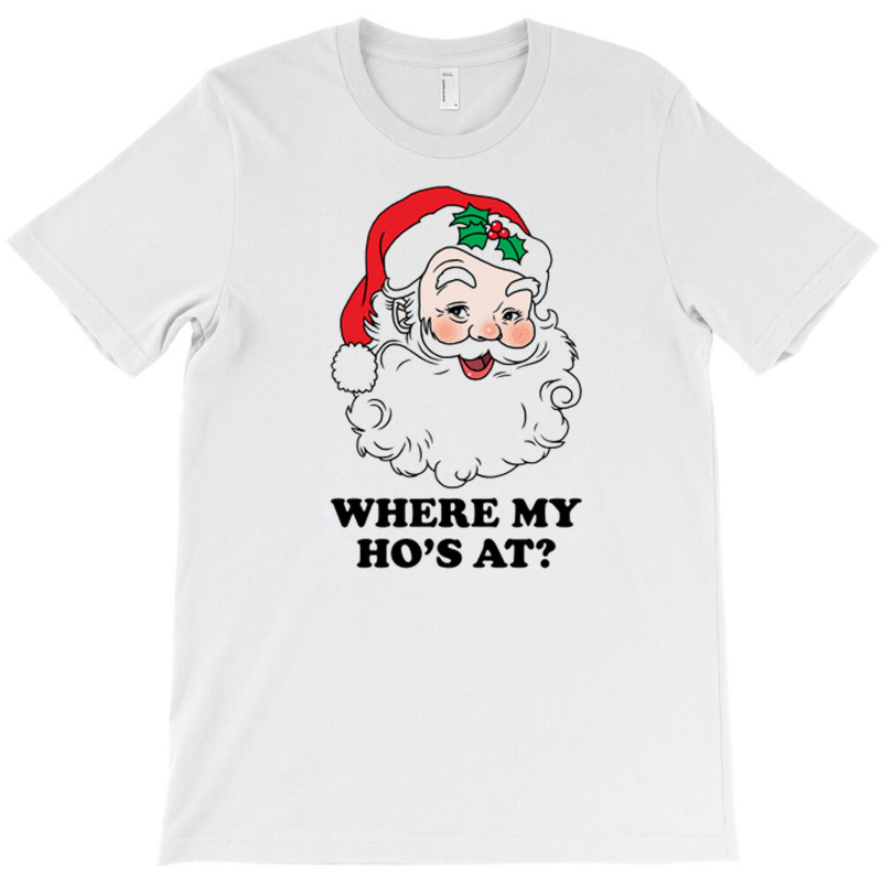 Where My Ho's At [tw] T-Shirt by vendraqidas | Artistshot