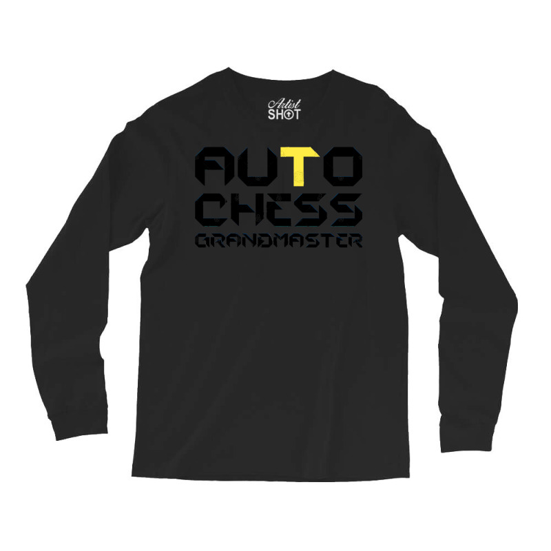 Funny Auto Chess Grandmaster Gaming Autochess Long Sleeve Shirts by cm-arts | Artistshot