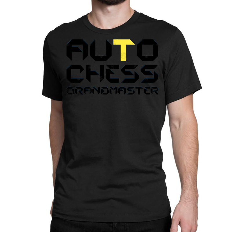 Funny Auto Chess Grandmaster Gaming Autochess Classic T-shirt by cm-arts | Artistshot