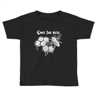 Save The Bees Toddler T-shirt | Artistshot