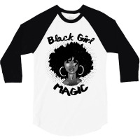 Black Girl Magic  History Month African Heritage Tee 3/4 Sleeve Shirt | Artistshot