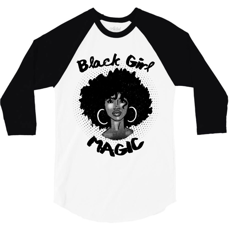 Black Girl Magic  History Month African Heritage Tee 3/4 Sleeve Shirt by EricWade | Artistshot