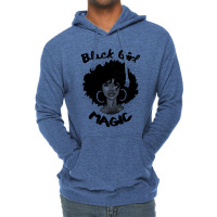 Black Girl Magic  History Month African Heritage Tee Lightweight Hoodie | Artistshot