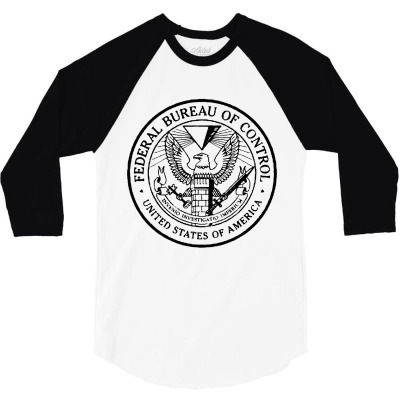 Federal Bureau Of Control 3/4 Sleeve Shirt Designed By Joymartine060