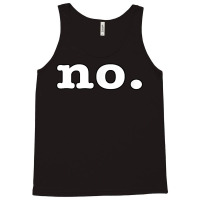 No Shirt T Shirt Tank Top | Artistshot