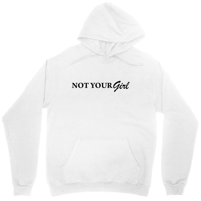 Not Your Girl [tw] Unisex Hoodie by vendraqidas | Artistshot