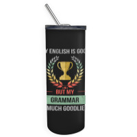 Funny Grammar School Or College Subject Design Skinny Tumbler | Artistshot