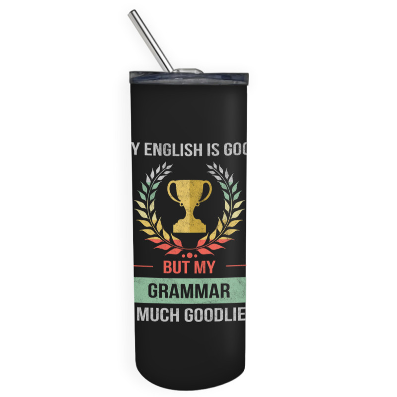 Funny Grammar School Or College Subject Design Skinny Tumbler | Artistshot