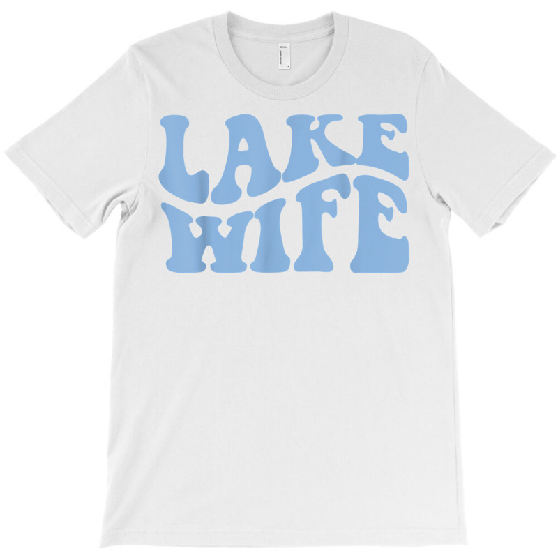 Lake Life Lake Wife Wavy Retro Bachelorette Party House T Shirt T-shirt | Artistshot