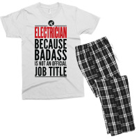 Electrician Because Badass Is Not A Title Electronics Solder T Shirt Men's T-shirt Pajama Set | Artistshot