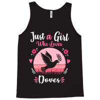 Doves T  Shirt Just A Girl Who Loves Doves Pink Retro Vintage Gift Ide Tank Top | Artistshot