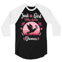 Doves T  Shirt Just A Girl Who Loves Doves Pink Retro Vintage Gift Ide 3/4 Sleeve Shirt | Artistshot