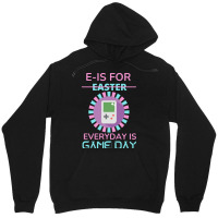 E Is For Easter Everyday Is Game Day T  Shirt E Is For Easter Everyday Unisex Hoodie | Artistshot