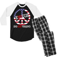 End Gun Violence T  Shirt Enough Peace Sign U S Flag End Gun Violence Men's 3/4 Sleeve Pajama Set | Artistshot