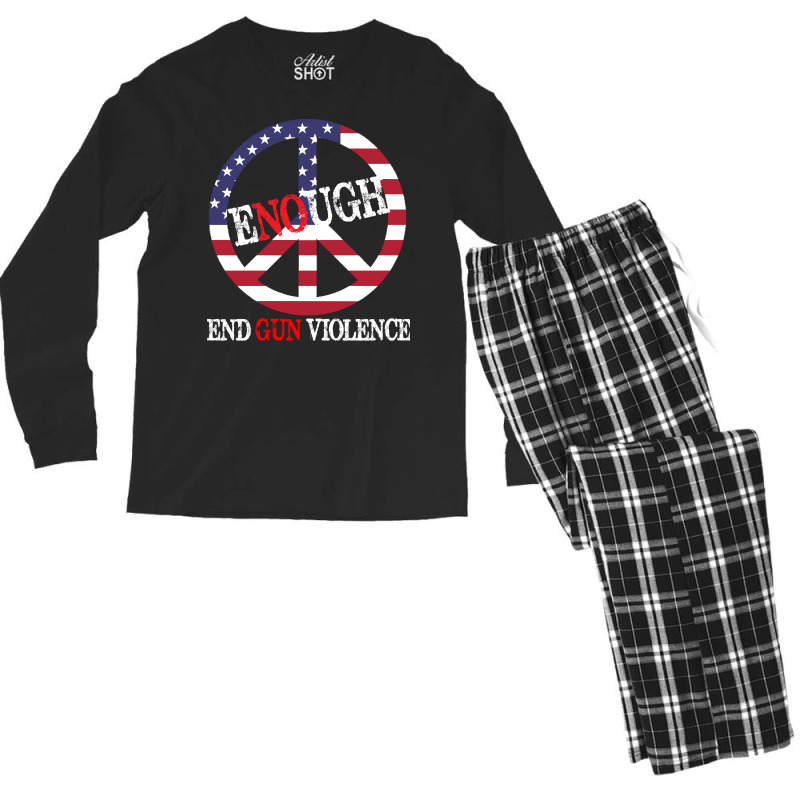 End Gun Violence T  Shirt Enough Peace Sign U S Flag End Gun Violence Men's Long Sleeve Pajama Set | Artistshot