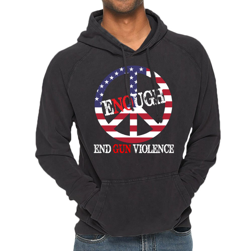 End Gun Violence T  Shirt Enough Peace Sign U S Flag End Gun Violence Vintage Hoodie | Artistshot