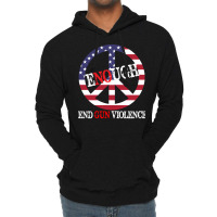 End Gun Violence T  Shirt Enough Peace Sign U S Flag End Gun Violence Lightweight Hoodie | Artistshot