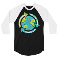 Environmental T  Shirt Earth Sustainability T  Shirt 3/4 Sleeve Shirt | Artistshot