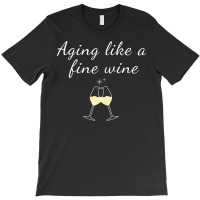 Aging Like A Fine Wine Top Women & Men Great For Birthdays Long Sleeve T-shirt | Artistshot