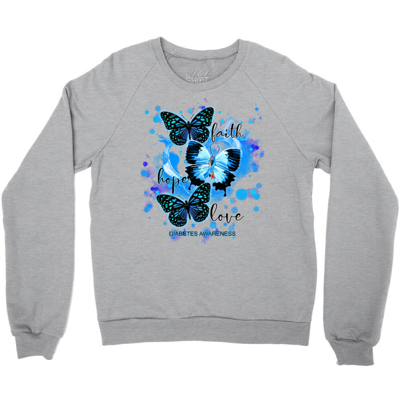 Faith Hope Love Diabetes Awareness T  Shirt Faith Hope Love Butterfly Crewneck Sweatshirt | Artistshot