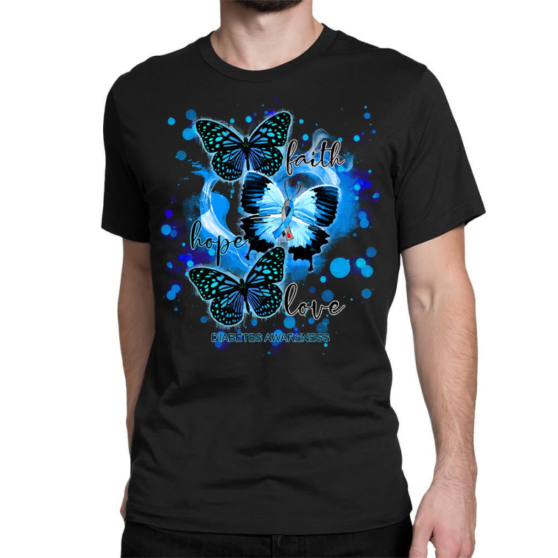 Faith Hope Love Diabetes Awareness T  Shirt Faith Hope Love Butterfly Classic T-shirt | Artistshot