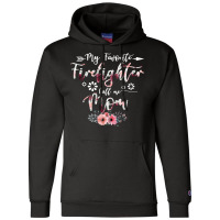 Family Cute Fathers Day 2022 Gift T  Shirt My Favorite Firefighter Cal Champion Hoodie | Artistshot