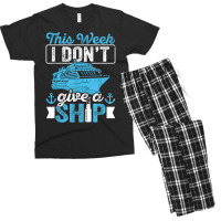 Cruise Ship Tourist Don't Give A Ship Cruise Passenger T Shirt Men's T-shirt Pajama Set | Artistshot