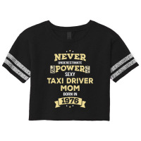 Never Underestimate Taxi Driver Mom Born In 1976 Scorecard Crop Tee | Artistshot