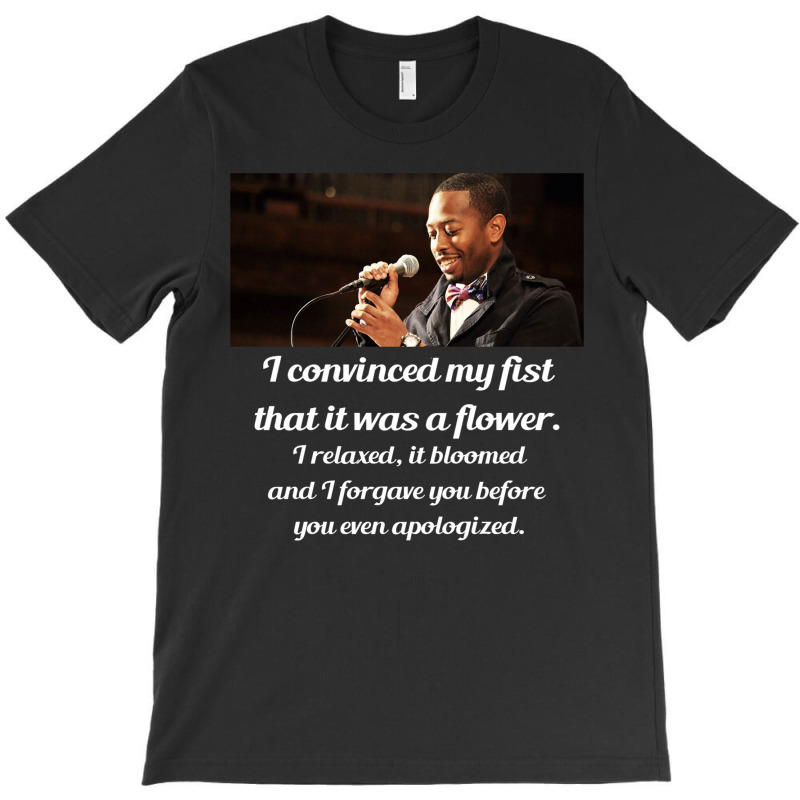 Rudy Francisco Poetry Quote T-shirt. By Artistshot