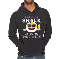 Teacher Shark Do Do Do Your Work Funny Gift Tshirt Men Women Vintage Hoodie | Artistshot