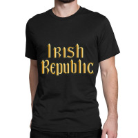 Irish Republic 1916 Easter Rising Flag T Shirt Classic T-shirt | Artistshot