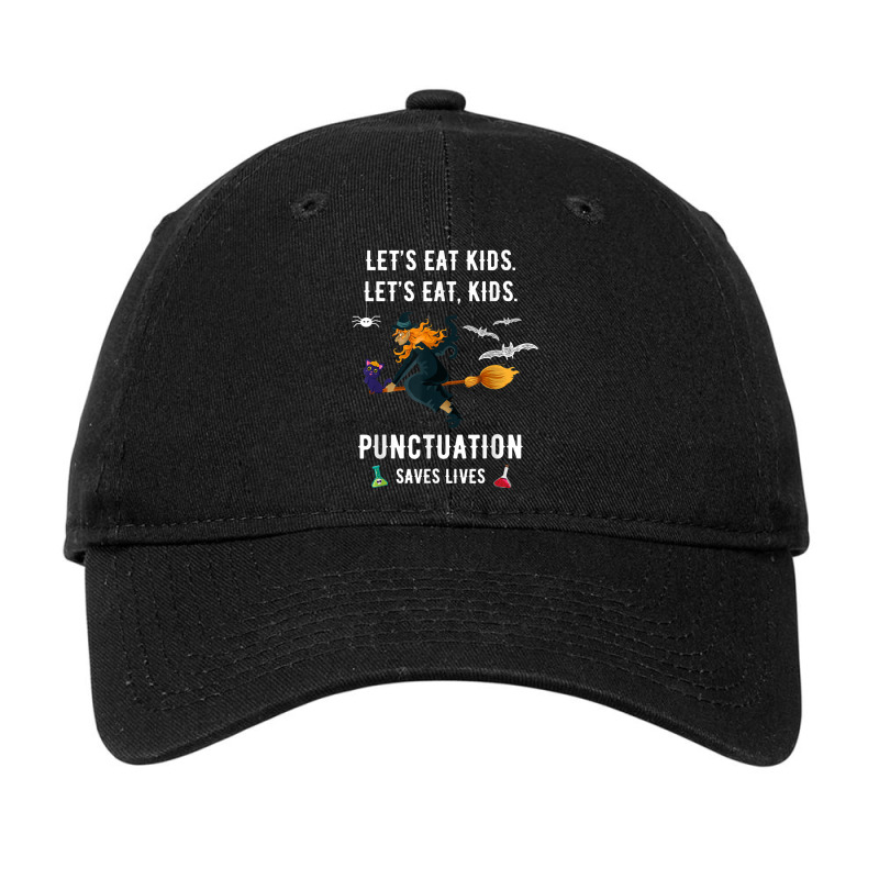 Teachers Halloween Funny Eat Kids Punctuation Saves Lives Adjustable Cap by MadisonDesign | Artistshot