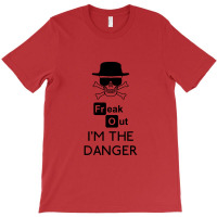 I'm The Danger    Bad T-shirt | Artistshot