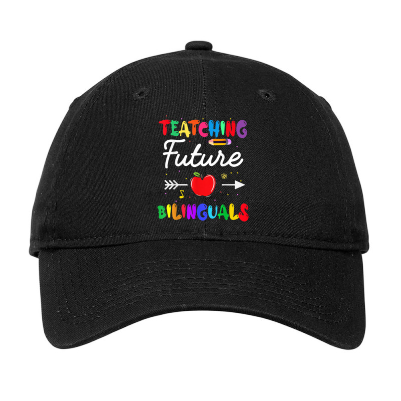 Teaching Future Bilinguals Spanish Teachers Back To School Adjustable Cap by MadisonDesign | Artistshot