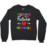 Teaching Future Bilinguals Spanish Teachers Back To School Crewneck Sweatshirt | Artistshot