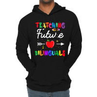 Teaching Future Bilinguals Spanish Teachers Back To School Lightweight Hoodie | Artistshot