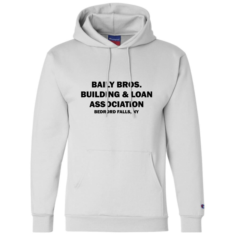 Bailey Bros Building And Loan Association Champion Hoodie | Artistshot