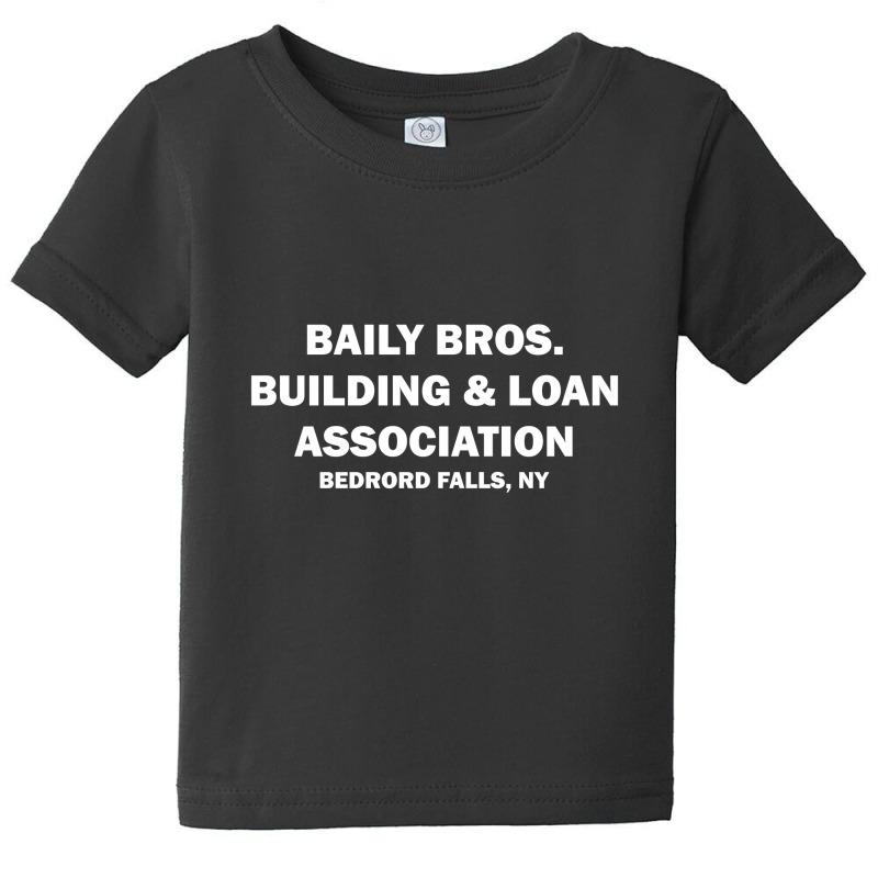 Bailey Bros Building And Loan Association Baby Tee | Artistshot