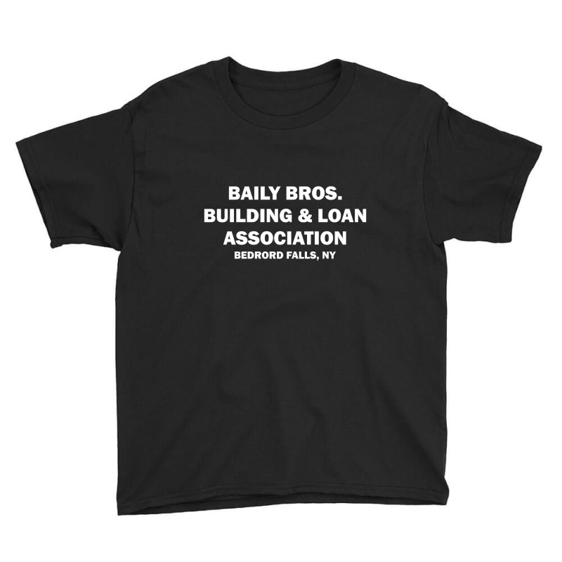 Bailey Bros Building And Loan Association Youth Tee | Artistshot