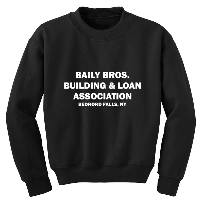 Bailey Bros Building And Loan Association Youth Sweatshirt | Artistshot