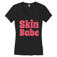 Skin Babe Skin Esthetician Skincare Dermatology T Shirt Women's V-neck T-shirt | Artistshot