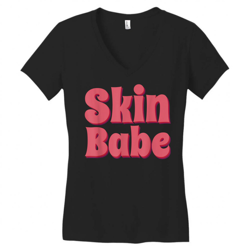 Skin Babe Skin Esthetician Skincare Dermatology T Shirt Women's V-neck T-shirt | Artistshot