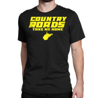 Country Roads Take Me Home West Virginia Tank Top Classic T-shirt | Artistshot