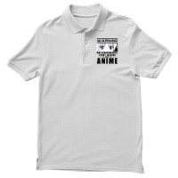 Warning May Spontaneously Start Talking About Anime Men's Polo Shirt | Artistshot