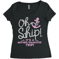 Oh Ship It's A Mother Daughter Trip  Cruise S Women's Triblend Scoop T-shirt | Artistshot