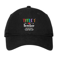 Title One 1 Teacher Cute Back To School Adjustable Cap | Artistshot