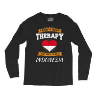 Indonesian Flag Shirt I Funny Indonesia Vacation Gift T Shirt Long Sleeve Shirts | Artistshot